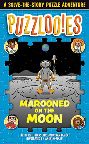 Marooned on the Moon: A Solve-the-Story Puzzle Adventure (Puzzlooies)