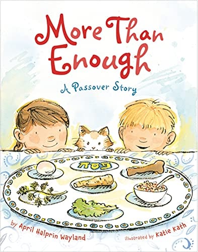 More Than Enough: A Passover Story