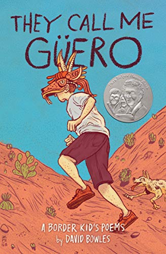 They Call Me Guero: A Border Kid's Poems