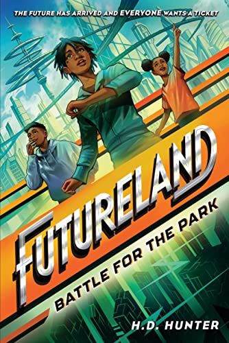 Battle for the Park (Futureland, Bk. 1)