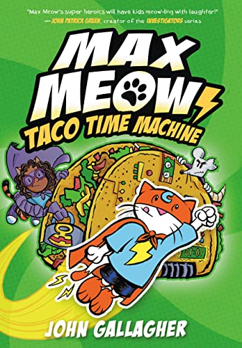 Taco Time Machine (Max Meow, Bk. 4)