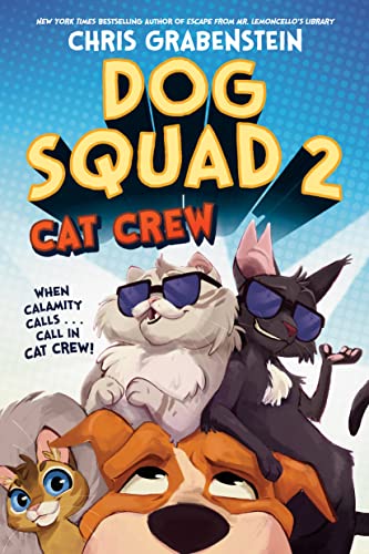 Cat Crew (Dog Squad, Bk. 2)