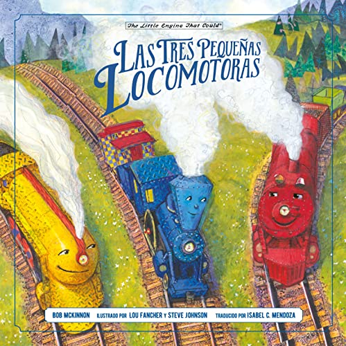 Las Tres Pequeñas Locomotoras (The Little Engine That Could)