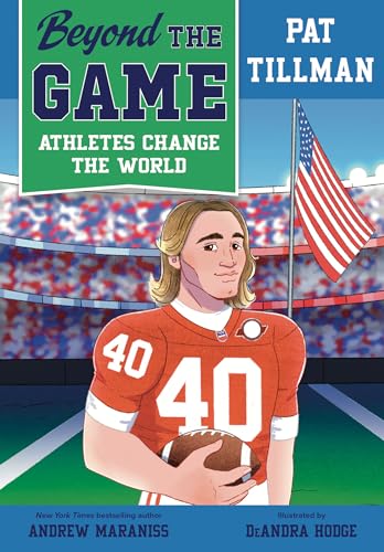 Pat Tillman (Beyond the Game: Athletes Change the World)