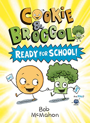 Ready for School! (Cookie & Broccoli)
