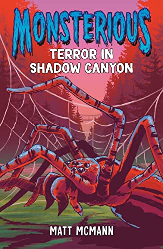 Terror in Shadow Canyon (Monsterious, Bk. 3)