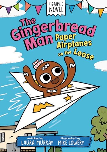 Paper Airplanes on the Loose (the Gingerbread Man, Volume 3)