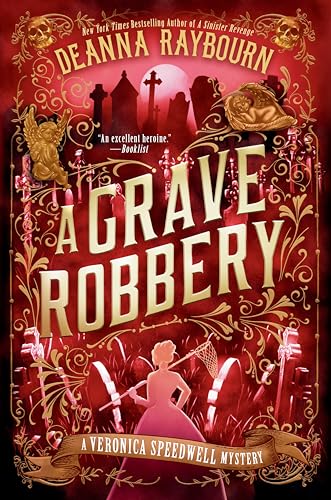 A Grave Robbery (A Veronica Speedwell Mystery, Bk. 9)