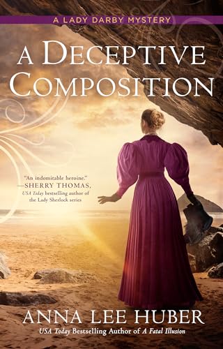 A Deceptive Composition (A Lady Darby Mystery, Bk. 12)