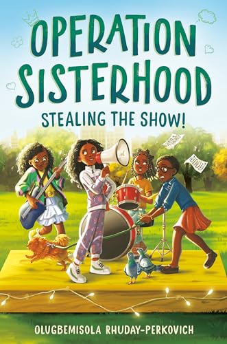 Stealing the Show! (Operation Sisterhood, Bk. 2)