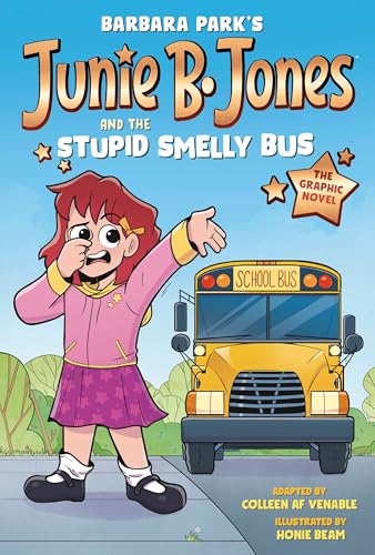 Junie B. Jones and the Stupid Smelly Bus (Junie B.  Jones Graphic Novels, Volume 1)