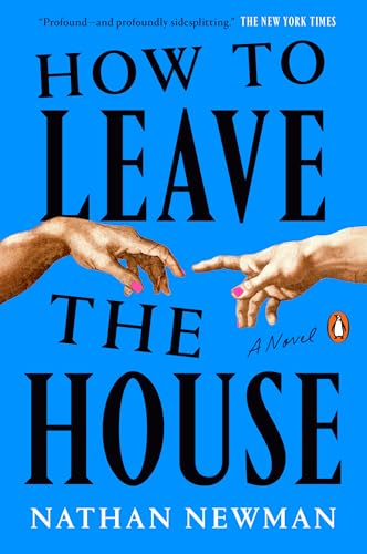 How to Leave the House