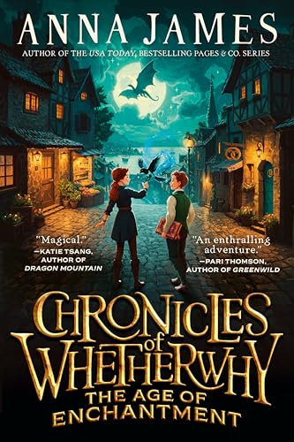 Chronicles of Whetherwhy (The Age of Enchantment, Bk. 1)