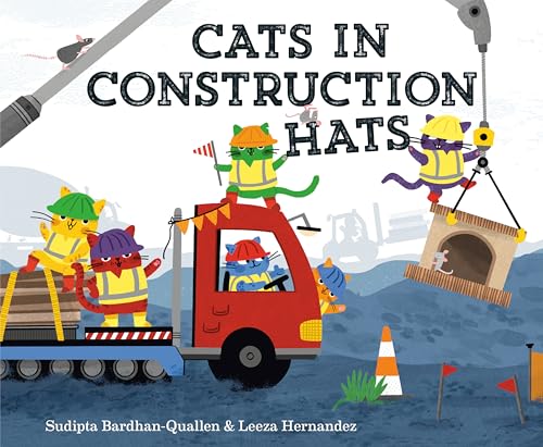 Cats in Construction Hats (Cats in Hats, Bk. 1)