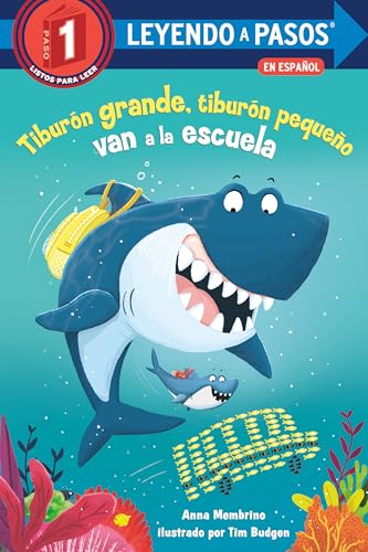 Tiburón Grande, Tiburón Pequeño Van a la Escuela (Leyendo a Pasos, Paso 1)