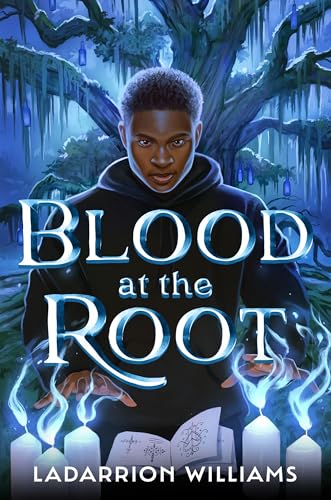 Blood at the Root (Bk. 1)