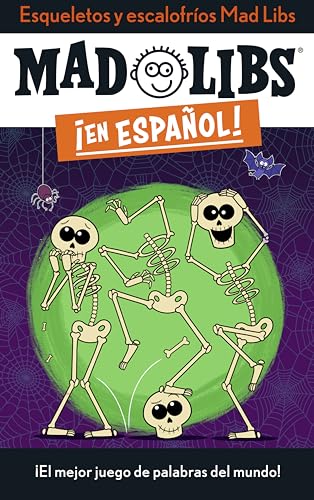Esqueletos y Escalofríos Mad Libs ¡En Espanol!