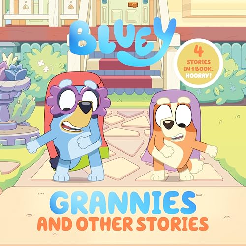 Grannies and Other Stories: 4 Stories in 1 Book (Bluey)