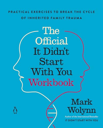 The Official It Didn't Start With You Workbook: Practical Exercises to Break the Cycle of Inherited Family Trauma
