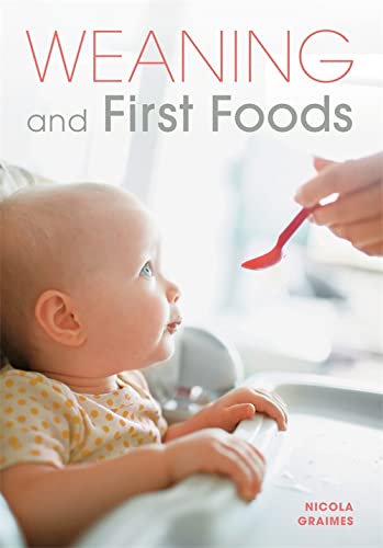Weaning and First Foods