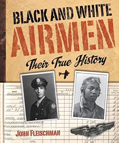 Black and White Airmen: Their True History
