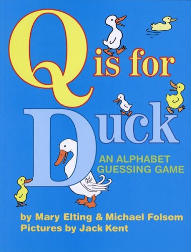 Q Is for Duck: An Alphabet Guessing Game