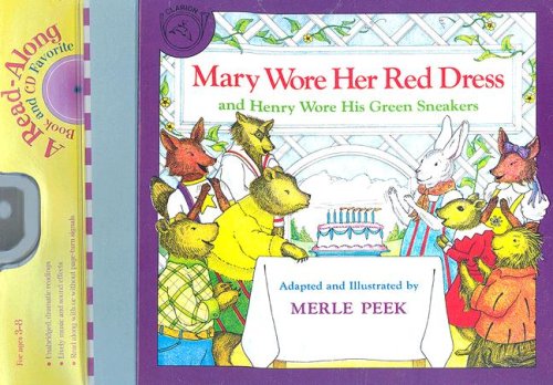 Mary Wore Her Red Dress and Henry Wore His Green Sneakers (Read-Along Book and CD)