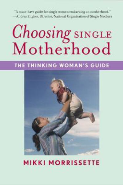 Choosing Single Motherhood