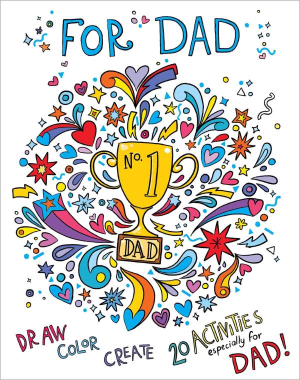 For Dad: Draw, Color, Create 20 Activities Especially for Dad! (Color-Your-Own Gallery Wall Art)