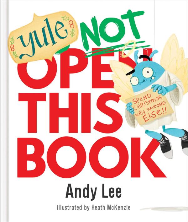 Yule Not Open This Book (Do Not Open This Book)
