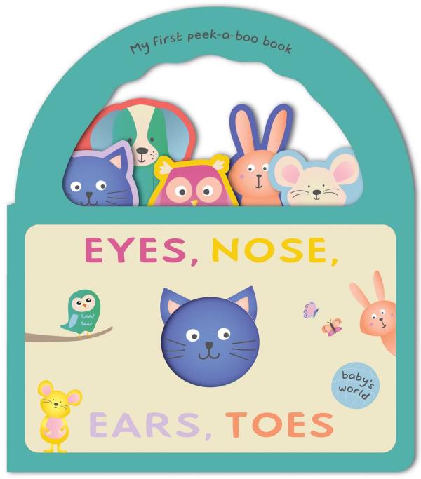 Eyes, Nose, Ears, Toes (Baby's World)