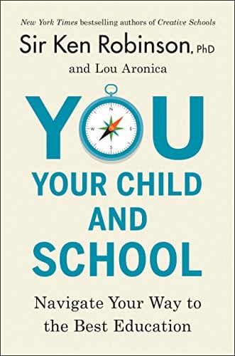 You, Your Child, and School: Navigate Your Way to the Best Education