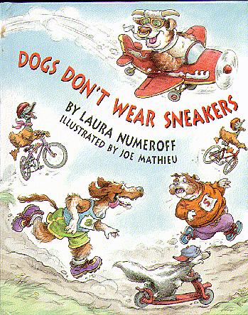 Dogs Don't Wear Sneakers