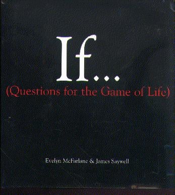 If... (Questions for the Game of Life)