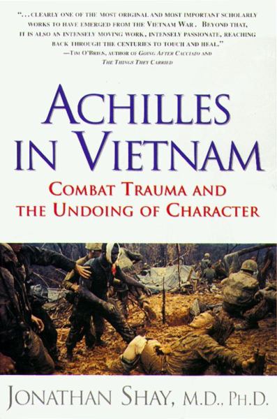 Achilles in Vietnam: Combat Trauma and the Undoing of Character (Paperback)