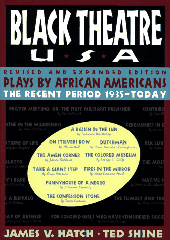 Black Theatre USA: Plays by African Americans: The Recent Period, 1935-Today (Revised and Expanded)