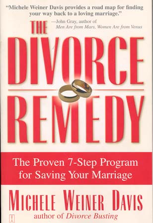 The Divorce Remedy: The Proven 7-Step Program for Saving Your Marriage