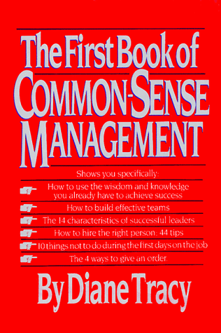 The First Book of Common-Sense Management