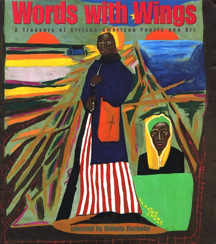 Words with Wings: A Treasury of African-American Poetry and Art