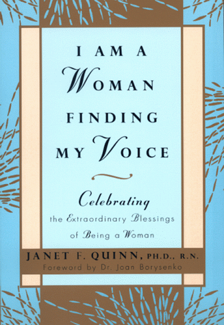 I Am a Woman Finding My Voice: Celebrating The Extraordinary Blessings of Being a Woman