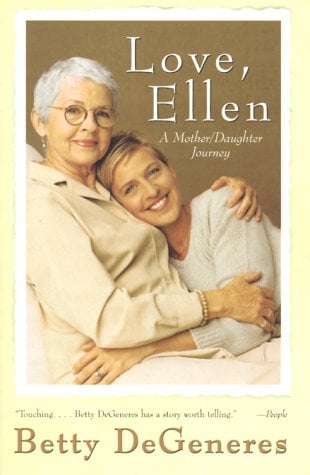 Love, Ellen: A Mother/Daughter Journey