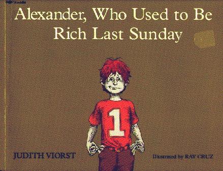 Alexander, Who Used To Be Rich Last Sunday