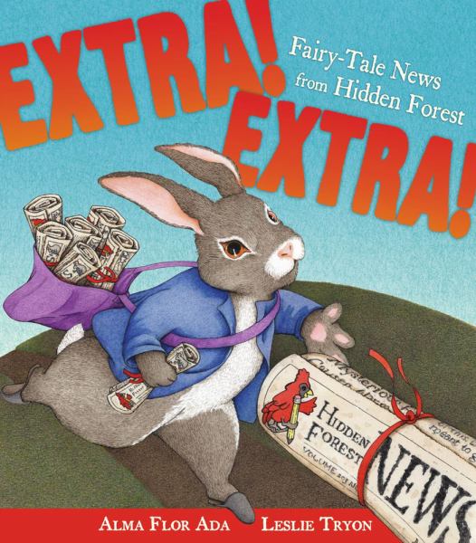 Extra! Extra!: Fairy-Tale News from Hidden Forest