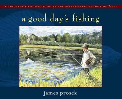 A Good Day’s Fishing (Hardcover)