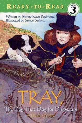 The Dog That Dug For Dinosaurs (Ready to Read, Level 3)