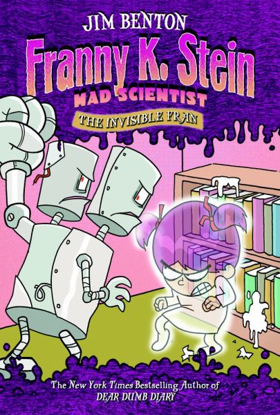 The Invisible Fran (Franny K. Stein Mad Scientist, Bk. 3)