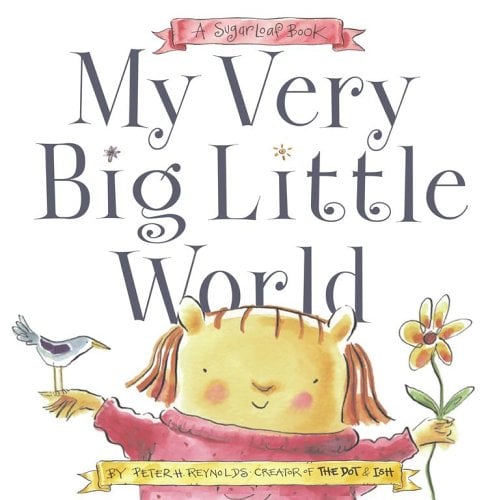 My Very Big Little World: A SugarLoaf Book