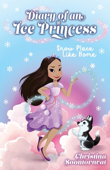Snow Place Like Home (Diary of an Ice Princess, Bk. 1)