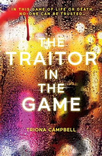 The Traitor in the Game (A Game of Life or Death, Bk. 2)