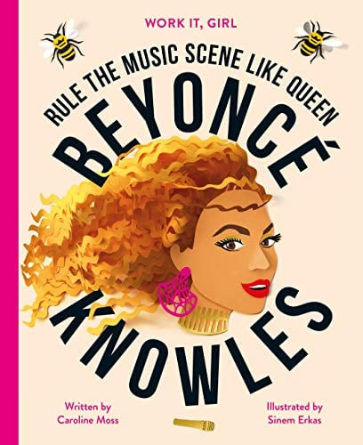 Beyonce Knowles: Rule the Music Scene like Queen (Work It, Girl)